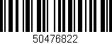 Código de barras (EAN, GTIN, SKU, ISBN): '50476822'