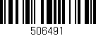 Código de barras (EAN, GTIN, SKU, ISBN): '506491'