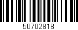 Código de barras (EAN, GTIN, SKU, ISBN): '50702818'
