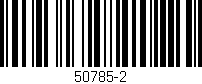 Código de barras (EAN, GTIN, SKU, ISBN): '50785-2'
