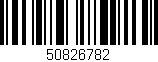 Código de barras (EAN, GTIN, SKU, ISBN): '50826782'