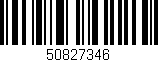 Código de barras (EAN, GTIN, SKU, ISBN): '50827346'