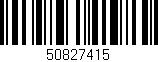 Código de barras (EAN, GTIN, SKU, ISBN): '50827415'
