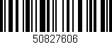 Código de barras (EAN, GTIN, SKU, ISBN): '50827606'