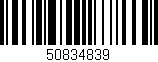 Código de barras (EAN, GTIN, SKU, ISBN): '50834839'