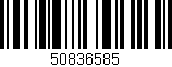 Código de barras (EAN, GTIN, SKU, ISBN): '50836585'