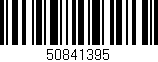 Código de barras (EAN, GTIN, SKU, ISBN): '50841395'
