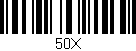 Código de barras (EAN, GTIN, SKU, ISBN): '50X'