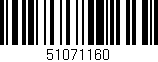 Código de barras (EAN, GTIN, SKU, ISBN): '51071160'