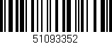 Código de barras (EAN, GTIN, SKU, ISBN): '51093352'