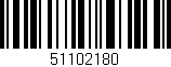 Código de barras (EAN, GTIN, SKU, ISBN): '51102180'