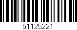 Código de barras (EAN, GTIN, SKU, ISBN): '51125221'