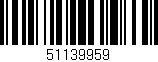 Código de barras (EAN, GTIN, SKU, ISBN): '51139959'