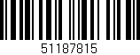 Código de barras (EAN, GTIN, SKU, ISBN): '51187815'