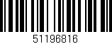 Código de barras (EAN, GTIN, SKU, ISBN): '51196816'