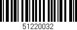 Código de barras (EAN, GTIN, SKU, ISBN): '51220032'