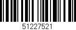 Código de barras (EAN, GTIN, SKU, ISBN): '51227521'