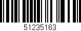 Código de barras (EAN, GTIN, SKU, ISBN): '51235163'