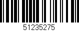 Código de barras (EAN, GTIN, SKU, ISBN): '51235275'