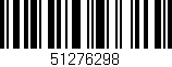 Código de barras (EAN, GTIN, SKU, ISBN): '51276298'