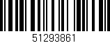 Código de barras (EAN, GTIN, SKU, ISBN): '51293861'