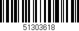 Código de barras (EAN, GTIN, SKU, ISBN): '51303618'