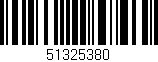 Código de barras (EAN, GTIN, SKU, ISBN): '51325380'