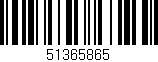 Código de barras (EAN, GTIN, SKU, ISBN): '51365865'