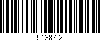 Código de barras (EAN, GTIN, SKU, ISBN): '51387-2'