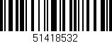 Código de barras (EAN, GTIN, SKU, ISBN): '51418532'