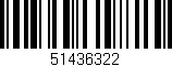 Código de barras (EAN, GTIN, SKU, ISBN): '51436322'