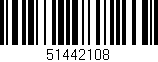 Código de barras (EAN, GTIN, SKU, ISBN): '51442108'