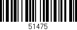 Código de barras (EAN, GTIN, SKU, ISBN): '51475'
