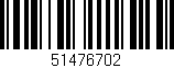 Código de barras (EAN, GTIN, SKU, ISBN): '51476702'