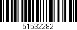 Código de barras (EAN, GTIN, SKU, ISBN): '51532282'