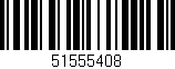 Código de barras (EAN, GTIN, SKU, ISBN): '51555408'