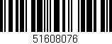 Código de barras (EAN, GTIN, SKU, ISBN): '51608076'