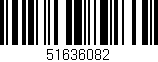 Código de barras (EAN, GTIN, SKU, ISBN): '51636082'