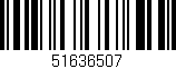 Código de barras (EAN, GTIN, SKU, ISBN): '51636507'
