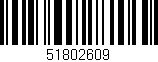 Código de barras (EAN, GTIN, SKU, ISBN): '51802609'