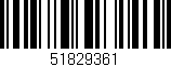 Código de barras (EAN, GTIN, SKU, ISBN): '51829361'