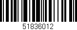 Código de barras (EAN, GTIN, SKU, ISBN): '51836012'