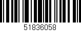 Código de barras (EAN, GTIN, SKU, ISBN): '51836058'