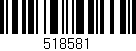 Código de barras (EAN, GTIN, SKU, ISBN): '518581'