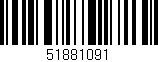 Código de barras (EAN, GTIN, SKU, ISBN): '51881091'