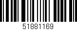 Código de barras (EAN, GTIN, SKU, ISBN): '51881169'