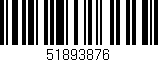 Código de barras (EAN, GTIN, SKU, ISBN): '51893876'
