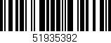 Código de barras (EAN, GTIN, SKU, ISBN): '51935392'