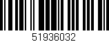 Código de barras (EAN, GTIN, SKU, ISBN): '51936032'
