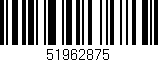 Código de barras (EAN, GTIN, SKU, ISBN): '51962875'
